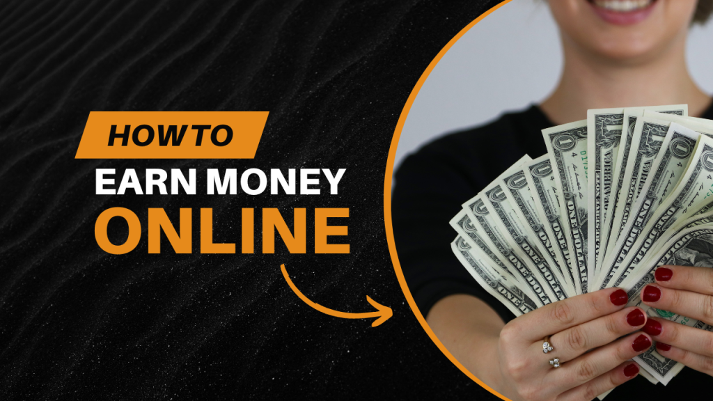 How To Earn Money Online